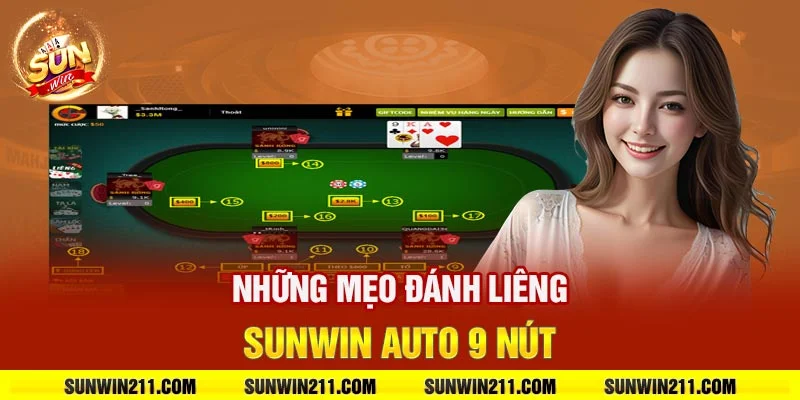 Những mẹo đánh liêng sunwin auto 9 nút