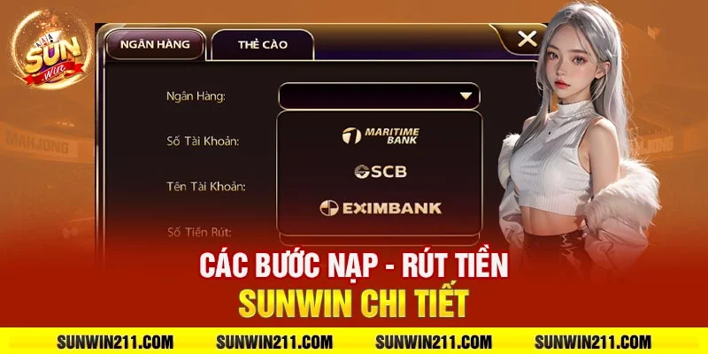 Các bước nạp - rút tiền sunwin chi tiết