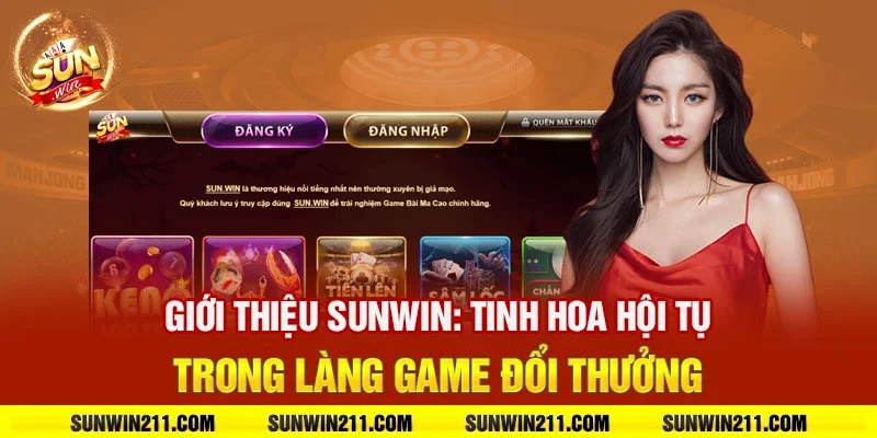 Giới thiệu sunwin: Tinh hoa hội tụ trong làng game đổi thưởng